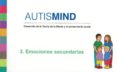 autismind 3: emociones secundarias: desarrollo de la teoria de la mente y el pensamiento social-alex escola serra-9788494759154 autismind 3: emociones secundarias: desarrollo de la teoria de la mente y el pensamiento social-alex escola serra-9788494759154