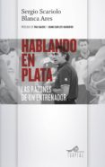 hablando en plata-sergio scariolo-blanca ares-9788495157454 hablando en plata-sergio scariolo-blanca ares-9788495157454