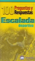 100 preguntas y respuestas: escalada deportiva-tino nuñez-j.m. velasquez-gaztelu-9788495760654 100 preguntas y respuestas: escalada deportiva-tino nuñez-j.m. velasquez-gaztelu-9788495760654