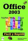 microsoft office 2003: facil y rapido-carles prats-santiago traveria reyes-9788496097254 microsoft office 2003: facil y rapido-carles prats-santiago traveria reyes-9788496097254