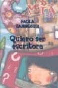 quiero ser escritora (2ª ed.)-paola zannoner-9788496391154 quiero ser escritora (2ª ed.)-paola zannoner-9788496391154