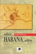 adios, habana, adios-jordi siracusa-9788496461154 adios, habana, adios-jordi siracusa-9788496461154