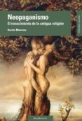 neopaganismo: el renacimiento de la antigua religion-harita meenee-9788496720954 neopaganismo: el renacimiento de la antigua religion-harita meenee-9788496720954