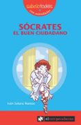 socrates el buen ciudadano-ivan solana mateos-9788496751354 socrates el buen ciudadano-ivan solana mateos-9788496751354