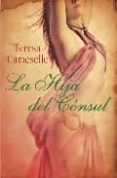 la hija del consul-teresa camelle-9788496787254 la hija del consul-teresa camelle-9788496787254