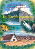 la florida española-borja cardelus-antonio fernandez toraño-9788496813854 la florida española-borja cardelus-antonio fernandez toraño-9788496813854