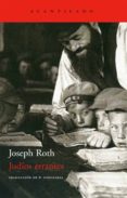 judios errantes-joseph roth-9788496834354 judios errantes-joseph roth-9788496834354