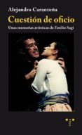 cuestion de oficio-alejandro carantoña fajardo-9788497048354 cuestion de oficio-alejandro carantoña fajardo-9788497048354