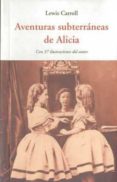 aventuras subterraneas de alicia: con 37 ilustraciones del autor-lewis carroll-9788497167154 aventuras subterraneas de alicia: con 37 ilustraciones del autor-lewis carroll-9788497167154