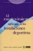 mantenimiento aplicado a las instalaciones deportivas-g. parejo eduardo-9788497290654 mantenimiento aplicado a las instalaciones deportivas-g. parejo eduardo-9788497290654