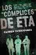 los complices de eta-carmen gurruchaga-9788497342254 los complices de eta-carmen gurruchaga-9788497342254
