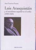 luis arasquistain y el socialismo español en el exilio (1939-1959 )-juan francisco fuentes-9788497427654 luis arasquistain y el socialismo español en el exilio (1939-1959 )-juan francisco fuentes-9788497427654