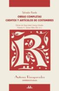 obras completas. cuentos y artículos de costumbres-salvador rueda-9788497479554 obras completas. cuentos y artículos de costumbres-salvador rueda-9788497479554