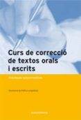 curs de correccio de textos orals i escrits: practiques autocorre ctives-9788497661454 curs de correccio de textos orals i escrits: practiques autocorre ctives-9788497661454