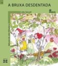 a bruxa desdentada-joles sennell-9788497822954 a bruxa desdentada-joles sennell-9788497822954