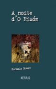 a noite d o rison-gonzalo moure-9788497826754 a noite d o rison-gonzalo moure-9788497826754