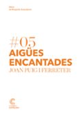 aigües encantades-joan puig i ferreter-9788498049954 aigües encantades-joan puig i ferreter-9788498049954