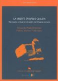 la muerte en baelo claudia: necropolis y ritual en el confin del imperio romano-fernando prados martinez-9788498285154 la muerte en baelo claudia: necropolis y ritual en el confin del imperio romano-fernando prados martinez-9788498285154