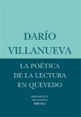 la poetica de la lectura en quevedo-dario villanueva-9788498410754 la poetica de la lectura en quevedo-dario villanueva-9788498410754
