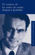 el sendero de los nidos de araña-italo calvino-9788498413854 el sendero de los nidos de araña-italo calvino-9788498413854