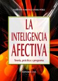 la inteligencia afectiva: teoria, practica y programa-valentin martinez-otero-9788498421354 la inteligencia afectiva: teoria, practica y programa-valentin martinez-otero-9788498421354