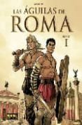 las aguilas de roma (vol 1) (3ª ed.)-9788498474954 las aguilas de roma (vol 1) (3ª ed.)-9788498474954