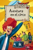 aventura en el circo-enid blyton-9788498674354 aventura en el circo-enid blyton-9788498674354
