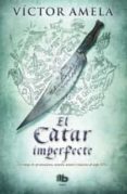 el catar imperfecte-victor amela-9788498726954 el catar imperfecte-victor amela-9788498726954