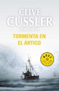 tormenta en el artico (serie dirk pitt 20)-clive cussler-dirk cussler-9788499087054 tormenta en el artico (serie dirk pitt 20)-clive cussler-dirk cussler-9788499087054
