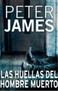 las huellas del hombre muerto (ebook)-peter james-9788499180854 las huellas del hombre muerto (ebook)-peter james-9788499180854