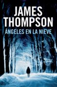 ángeles en la nieve (ebook)-james thompson-9788499181554 ángeles en la nieve (ebook)-james thompson-9788499181554