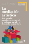 la mediacion artistica-ascension moreno gonzalez-9788499218854 la mediacion artistica-ascension moreno gonzalez-9788499218854