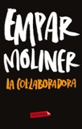 la col·laboradora-empar moliner-9788499306254 la col·laboradora-empar moliner-9788499306254
