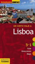 un corto viaje a lisboa 2015 (guiarama compact) (10ª ed.)-9788499356754 un corto viaje a lisboa 2015 (guiarama compact) (10ª ed.)-9788499356754