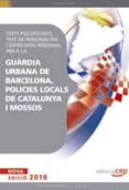 tests psicotecnics, tests personalitat i entevista personal guard ia urbana barcelona, policies locals catalunya i mossos d escuadra-9788499376554 tests psicotecnics, tests personalitat i entevista personal guard ia urbana barcelona, policies locals catalunya i mossos d escuadra-9788499376554