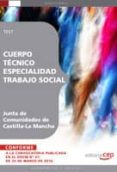 cuerpo tecnico. especialidad trabajo social. junta de comunidades de castilla la-mancha. test-9788499378954 cuerpo tecnico. especialidad trabajo social. junta de comunidades de castilla la-mancha. test-9788499378954
