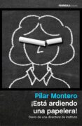 ¡esta ardiendo una papelera!-pilar montero-9788499424354 ¡esta ardiendo una papelera!-pilar montero-9788499424354