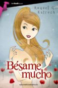bésame mucho (ebook)-raquel garcia estruch-9788499676654 bésame mucho (ebook)-raquel garcia estruch-9788499676654