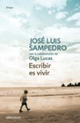 escribir es vivir-jose luis sampedro-9788499897554 escribir es vivir-jose luis sampedro-9788499897554