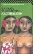 arcobaleno-banana yoshimoto-9788807818554 arcobaleno-banana yoshimoto-9788807818554