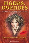 hadas, duendes y otras criaturas magicas celtas (4ª ed.)-roberto c. rosaspini reynolds-9789507540554 hadas, duendes y otras criaturas magicas celtas (4ª ed.)-roberto c. rosaspini reynolds-9789507540554