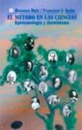 el metodo en las ciencias: epistemologia y darwinismo-francisco ayala-rosaura ruiz-9789681655754 el metodo en las ciencias: epistemologia y darwinismo-francisco ayala-rosaura ruiz-9789681655754