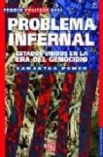 problema infernal: estados unidos en la era del genocidio-samantha power-9789681674854 problema infernal: estados unidos en la era del genocidio-samantha power-9789681674854
