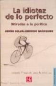 la idiotez de lo perfecto-jesus silva-herzog marquez-9789681677954 la idiotez de lo perfecto-jesus silva-herzog marquez-9789681677954