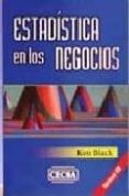 estadistica en los negocios: para la toma de decisiones (incluye cd)-9789702407454 estadistica en los negocios: para la toma de decisiones (incluye cd)-9789702407454