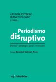 periodismo disruptivo (ebook)-9789876012454 periodismo disruptivo (ebook)-9789876012454