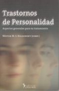 trastornos de personalidad: aspectos generales para su tratamient o-nestor m.s. koldobsky-9789876490054 trastornos de personalidad: aspectos generales para su tratamient o-nestor m.s. koldobsky-9789876490054