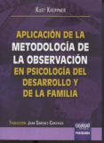 aplicacion de la metodologia de la observacion en psicologia del desarrollo y de la familia-kurt kreppner-9789897123054 aplicacion de la metodologia de la observacion en psicologia del desarrollo y de la familia-kurt kreppner-9789897123054