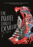 UNE INVITÉE DANS LA DEMEURE