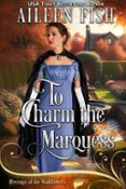 TO CHARM THE MARQUESS  (edición en inglés)